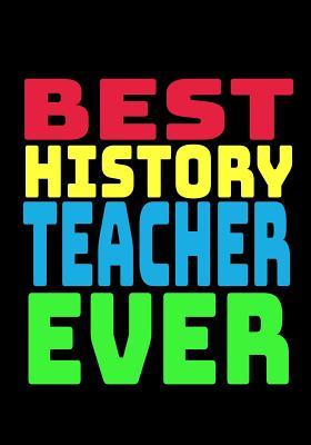 Download Best History Teacher Ever: Blank Lined Journal Notebook Teacher Appreciation Gift - Cricket Creek Creatives file in PDF