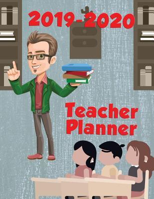 Read 2019-2020 Teacher Planner: Large Lesson Planner July 2019-June 2020 Academic Year - Ataraxy Books | ePub