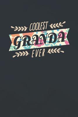 Download Coolest Granda Ever: Family life love marriage friendship parenting wedding divorce Memory dating Journal Blank Lined Note Book Gift -  file in PDF