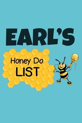 Read Earl's Honey Do List: Personalized Honey-Do Notebook for Men Named Earl - Cute Lined Note Book Pad - Novelty Notepad with Lines - Bee Honey To Do List Journal for Men, Husband, Boyfriend, Newlywed or Dad for Birthday, Father's Day Gift - Size 6x9 -  | ePub