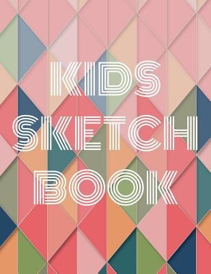 Read Online Kids Sketch Book: Practice How To Draw Workbook, 8.5 x 11 Large Blank Pages For Sketching: Classroom Edition Sketchbook For Kids, Drawing - Lucita Sketch Book file in ePub