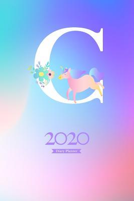 Download 2020 Diary Planner: January to December 2020 Diary Planner With C Magical Colorful Unicorn Monogram - Elizabeth Riley | ePub