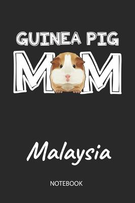 Full Download Guinea Pig Mom - Malaysia - Notebook: Cute Blank Lined Personalized & Customized Guinea Pig Name School Notebook / Journal for Girls & Women. Funny Guinea Pig Accessories & Stuff. First Day Of School, 1st Grade, Birthday, Christmas & Name Day Gift. - Cavy Love Publishing | ePub