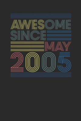 Read Online Awesome Since May 2005: Dotted Bullet Grid Notebook / Journal (6 X 9 -120 Pages) - May Birthday Gift Idea - Awesome Publishing | PDF