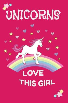 Read Online Unicorns Love This Girl: Beautiful Fantasy Journal for kids. Girl Unicorn Daily Writing -  file in PDF