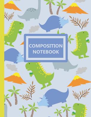 Read Online Composition Notebook: A Cool Tyrannosaurus Rex, Longneck, and Triceratops Dinosaur Lover Practice Writing Journal, A Blank 8.5x11 Half Page Composition Notepad With Dashed Midline And Half Page Drawing Space With 120 Practice Pages For School - Magical Creations Publishing file in ePub