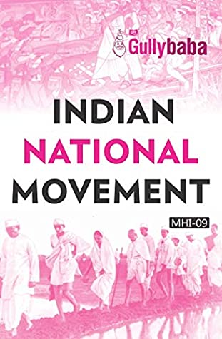 Full Download MHI-09 Indian National Movement (IGNOU Help book for MHI-09 in English Medium) - GPH Panel Of Experts | PDF