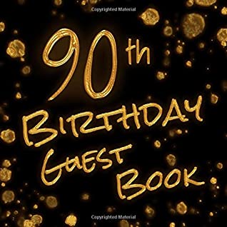 Full Download 90th Birthday Guest Book: 120 Blank Pages - Without Contents - Ideal for Sketches and a Saying - Create by Yourself - Great Gift for Friends 8.5 inch x 8.5 inch - Great Feast file in ePub
