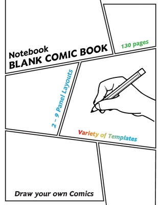 Read Online Blank Comic Book: 8.5 x 11, 130 Pages, comic panel, For drawing your own comics, Notebook, idea and design sketchbook, for artists of all levels - Pt Comic file in ePub
