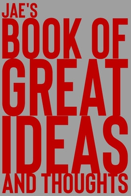Read Online Jae's Book of Great Ideas and Thoughts: 150 Page Dotted Grid and individually numbered page Notebook with Colour Softcover design. Book format: 6 x 9 in - 2 Scribble | ePub