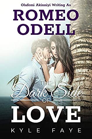 Download The Dark Side of Love : Kyle Faye: A Thrilling Suspense Novel - ROMEO ODELL | ePub