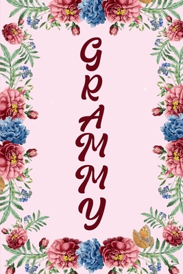Download Grammy: Grandmother Cute Flower loving Grandma Florist - Grandmother Notebook | ePub