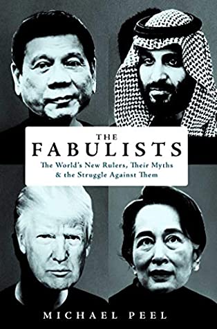 Read The Fabulists: The World's New Rulers, Their Myths and the Struggle Against Them - Michael Peel | ePub