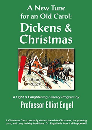 Read A New Tune for an Old Carol: Dickens and Christmas - Elliot Engel file in PDF