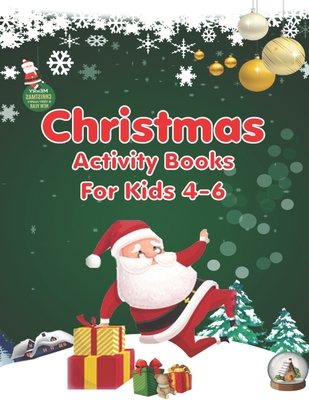 Read Online Christmas Activity Books For Kids 4-6: An Effective Holiday Coloring, Drawing, Word Search, Maze, Games, and Puzzle Art Activities Book for Boys and Girls Ages 6, 7, 8, 9, and 10 Years Old - Kawsar Press House file in PDF