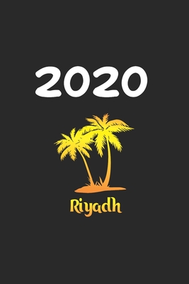 Read Online Daily Planner And Appointment Calendar 2020: Riyadh City Country Daily Planner And Appointment Calendar For 2020 With 366 White Pages - Dayli Planner file in PDF