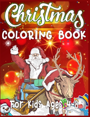 Download Christmas Coloring Book For Kids Ages 4-8: Christmas Santas, Toys, Ornaments, Christmas Trees and more Christmas Coloring Book For Kids Ages 4-8 Best Christmas Gift For Kids - Sk Press House file in ePub